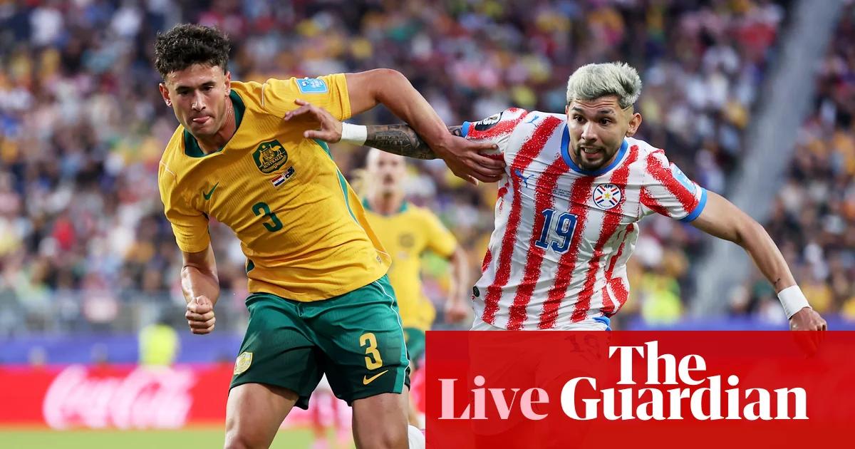Paraguay 0-0 Australia: World Cup 2026 - as it happened
